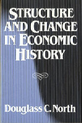 Structure and Change in Economic History - Douglass C. North (ISBN: 9780393952414)