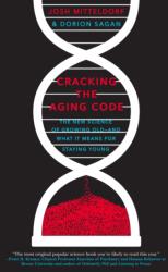Cracking the Aging Code (ISBN: 9781250061713)