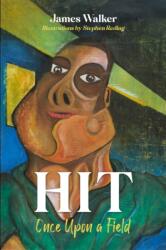 HIT: Once Upon a Field (ISBN: 9781739380304)