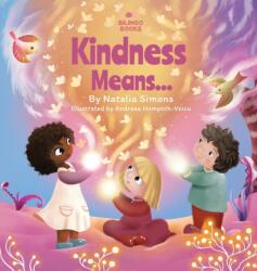 Kindness Means (ISBN: 9781739263928)