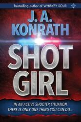 Shot Girl (ISBN: 9781099020421)