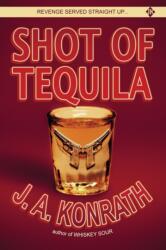 Shot of Tequila (ISBN: 9781453885765)
