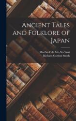 Ancient Tales and Folklore of Japan (ISBN: 9781016418980)