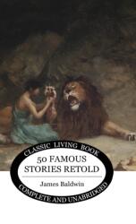 Fifty Famous Stories Retold (ISBN: 9781922348715)
