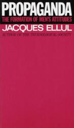 Propaganda - Jacques Ellul (ISBN: 9780394718743)