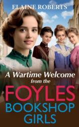 A Wartime Welcome from the Foyles Bookshop Girls (ISBN: 9781805496984)