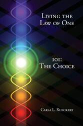 Living the Law of One 101 (ISBN: 9780945007210)