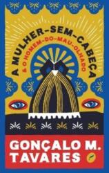 Mulher-Sem-Cabeca e o Homem-do-Mau-Olhado (ISBN: 9788583181170)