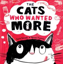 The Cats Who Wanted More (ISBN: 9781913339531)
