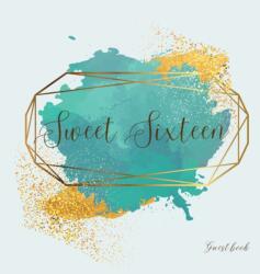 Sweet sixteen guest book, party Guest book, birthday party guest book to sign (ISBN: 9781839901102)