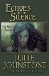 Echoes in the Silence (ISBN: 9780991007141)