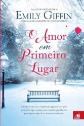 O Amor em Primeiro Lugar (ISBN: 9788581634548)