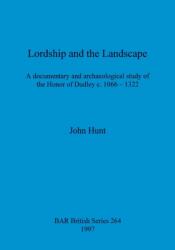 Lordship and the landscape (ISBN: 9780860549246)