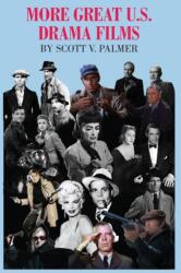More Great U. S. Drama Films (ISBN: 9781087893235)