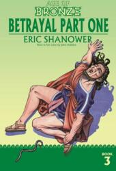 Age of Bronze Volume 3: Betrayal Part One (ISBN: 9781534323247)
