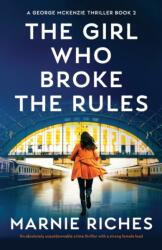 The Girl Who Broke the Rules (ISBN: 9781800199415)