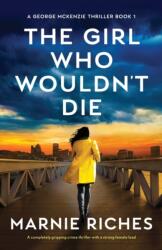 Girl Who Wouldn't Die (ISBN: 9781800199392)