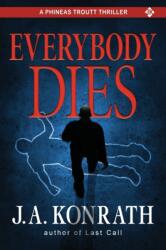 Everybody Dies - A Thriller (ISBN: 9781980932468)