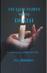 Lady Flirts with Death (ISBN: 9781944502393)
