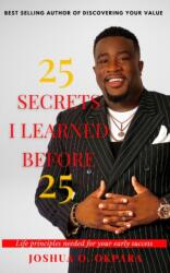 25 Secrets I Learned Before 25 (ISBN: 9781087901497)