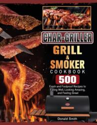 Char-Griller Grill & Smoker Cookbook (ISBN: 9781803202785)