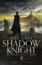 Last Shadow Knight (ISBN: 9781737578802)