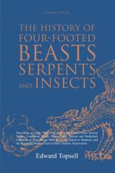 History of Four-Footed Beasts, Serpents and Insects Vol. II of III (ISBN: 9781396320811)