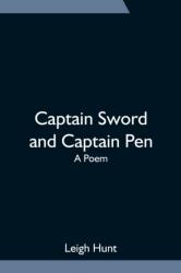 Captain Sword and Captain Pen; A Poem (ISBN: 9789354752254)