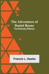 The Adventures Of Daniel Boone (ISBN: 9789354750977)