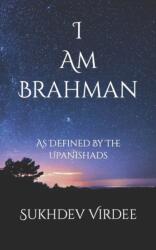 I Am Brahman (ISBN: 9781795634663)
