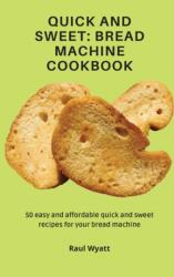 Quick and Sweet (ISBN: 9781802777529)