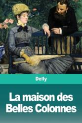 La maison des Belles Colonnes (ISBN: 9783967875812)