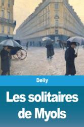 Les solitaires de Myols (ISBN: 9783967875799)