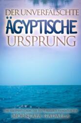 Der unverfalschte agyptische Ursprung (ISBN: 9781793017345)