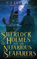 Sherlock Holmes and the Nefarious Seafarers (ISBN: 9780966470734)