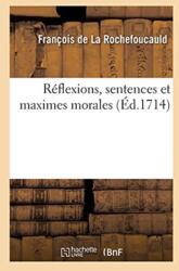 Reflexions, Sentences Et Maximes Morales (ISBN: 9782019131760)