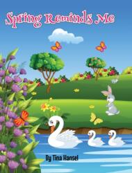 Spring Reminds Me (ISBN: 9781087954066)