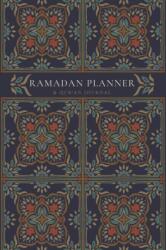 Ramadan Planner with Integrated Qur'an Journal (ISBN: 9781034493730)
