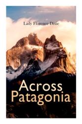 Across Patagonia (ISBN: 9788027308385)