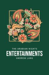 The Arabian Nights Entertainments (ISBN: 9781800760219)
