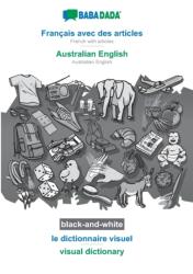 Francais avec des articles - Australian English, le dictionnaire visuel, BW (ISBN: 9783751194006)