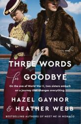 Three Words for Goodbye (ISBN: 9780062965240)
