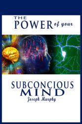 Power of Your Subconscious Mind (ISBN: 9782419510608)