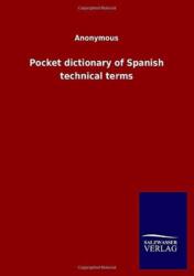 Pocket dictionary of Spanish technical terms (ISBN: 9783846053768)