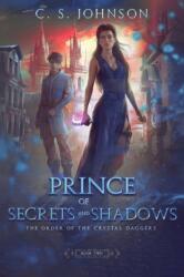 Prince of Secrets and Shadows (ISBN: 9781948464413)