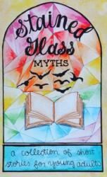 Stained Glass Myths (ISBN: 9781947960350)