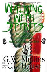 Walking With Spirits Volume 5 Native American Myths, Legends, And Folklore (ISBN: 9781647133337)