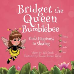 Bridget the Queen Bumblebee (ISBN: 9781633373235)