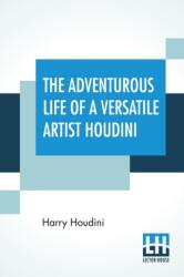 Adventurous Life Of A Versatile Artist Houdini (ISBN: 9789388321051)