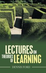 Lectures on Theories of Learning (ISBN: 9781532077081)